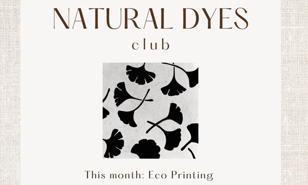 Natural Dyes Club: Eco Print