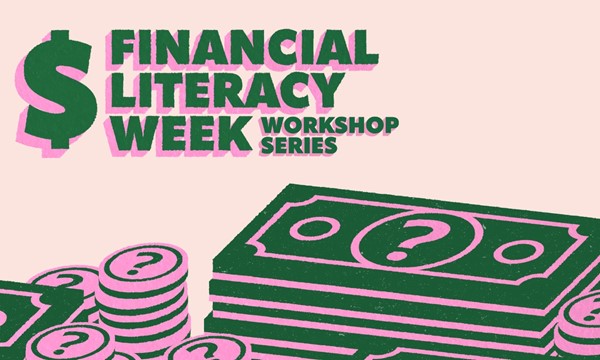 Financial Literacy Week Workshop Series