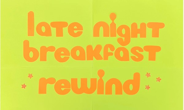 Late Night Breakfast 