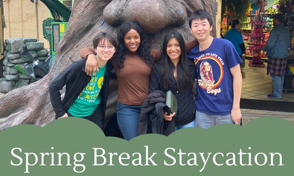 Spring Break Staycation (Cancelled)