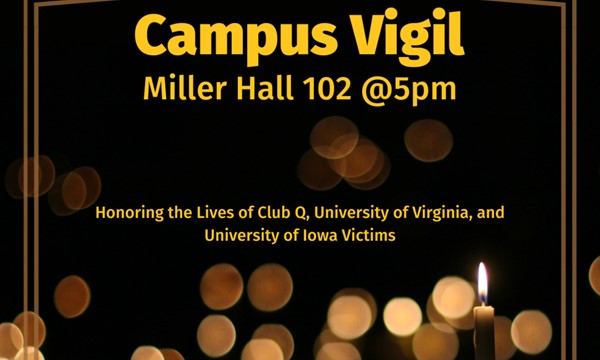 Campus Vigil: Honoring the Lives of Club Q, University of Virginia, and University of Iowa Victims