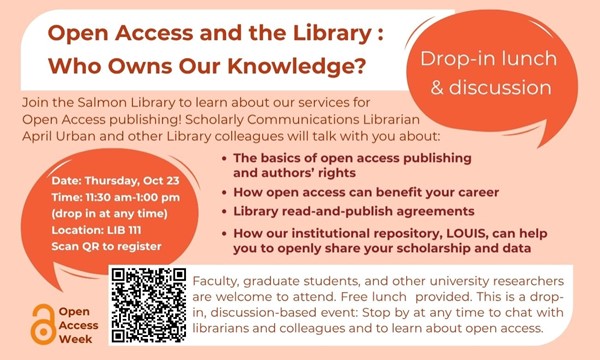 learn About Open Access and the Library -- Who Owns Our Knowledge? Lunch and Learn