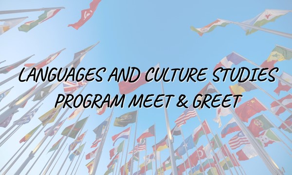 Languages and Culture Studies Meet & Greet