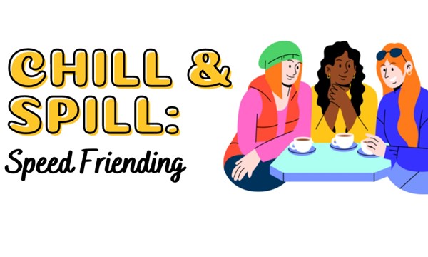 Chill & Spill: Speed Friending 