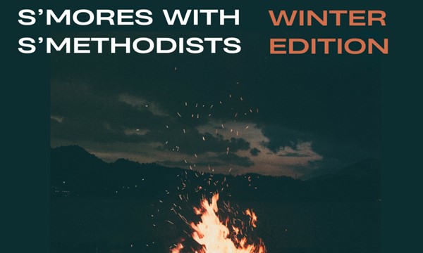 S'mores with S'methodists: Winter Edition