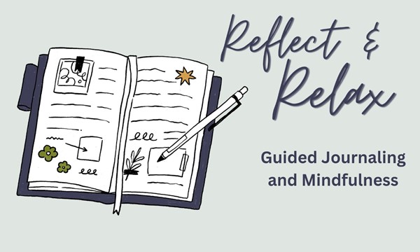 Reflect and Relax: Guided Journaling and Mindfulness