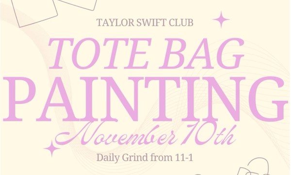 Taylor Swift Club at William & Mary TOTE BAG PAINTING!!!