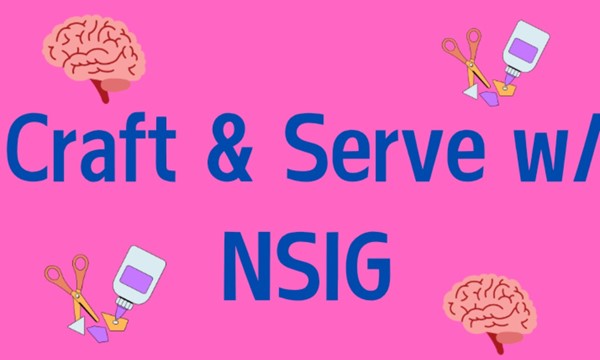 Craft & Serve w/ NSIG (Cancelled)