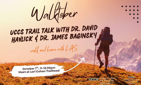 Walktober: UCCS trail talk with Dr. David Havlick & Dr. James Baginsky at Lori Cohen Trailhead - outdoors event in Colorado Springs on October 7, 2026