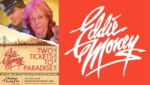 Eddie Money's Two Tickets To Paradise, The Musical - Molloy Life