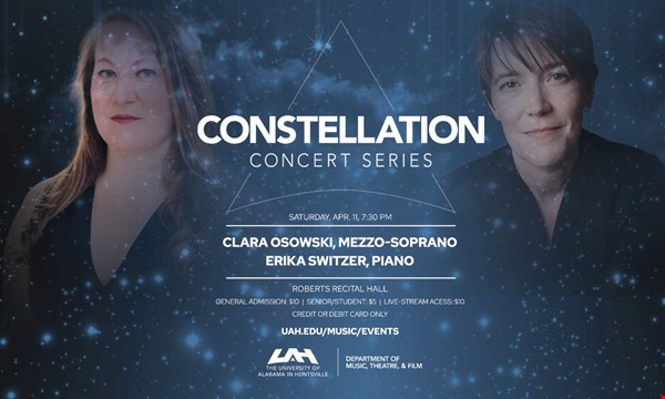 learn About UAH Constellation Series presents Clara Osowski, mezzo-soprano and Erika Switzer, piano