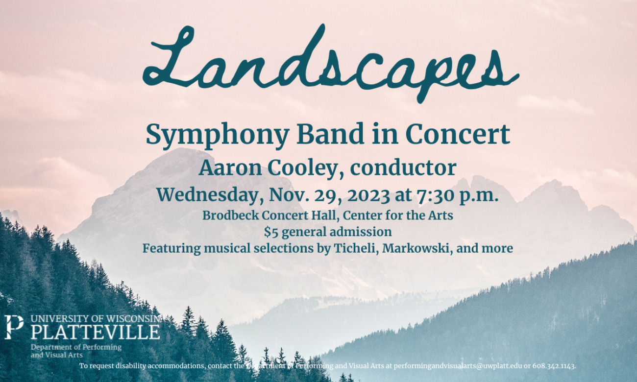 Landscapes: Symphony Band in Concert starting at Nov. 29, 2023 at 7:30 pm