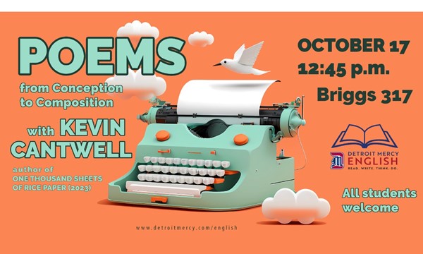 Poems from Conception to Composition with Kevin Cantwell - Tue, Oct. 17